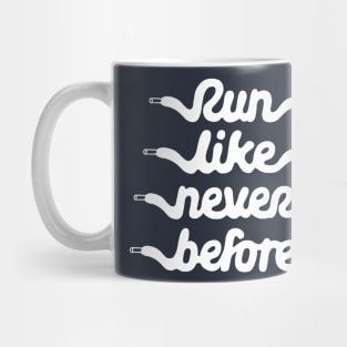 runlikeneverbefore Mug